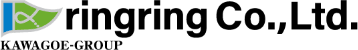 ringring Co.,Ltd. KAWAGOE-GROUP